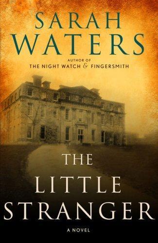 Sarah Waters: The Little Stranger (2009)