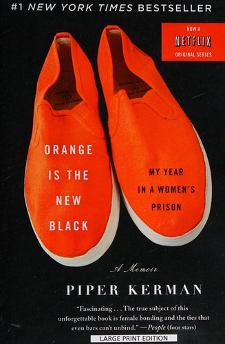 Piper Kerman: Orange is the new black (2014, Large Print Press)