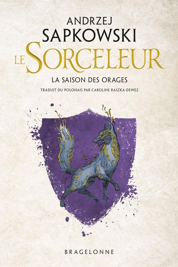 Andrzej Sapkowski: La Saison des orages (French language, 2019, Bragelonne)