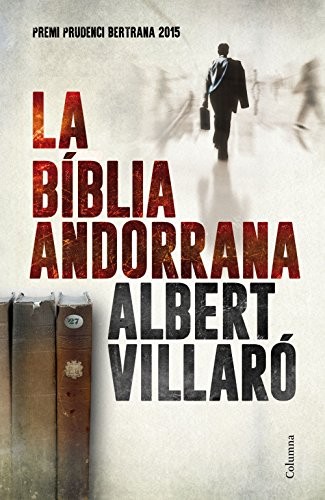 Albert Villaró: La bíblia andorrana (Paperback, 2015, Columna CAT)