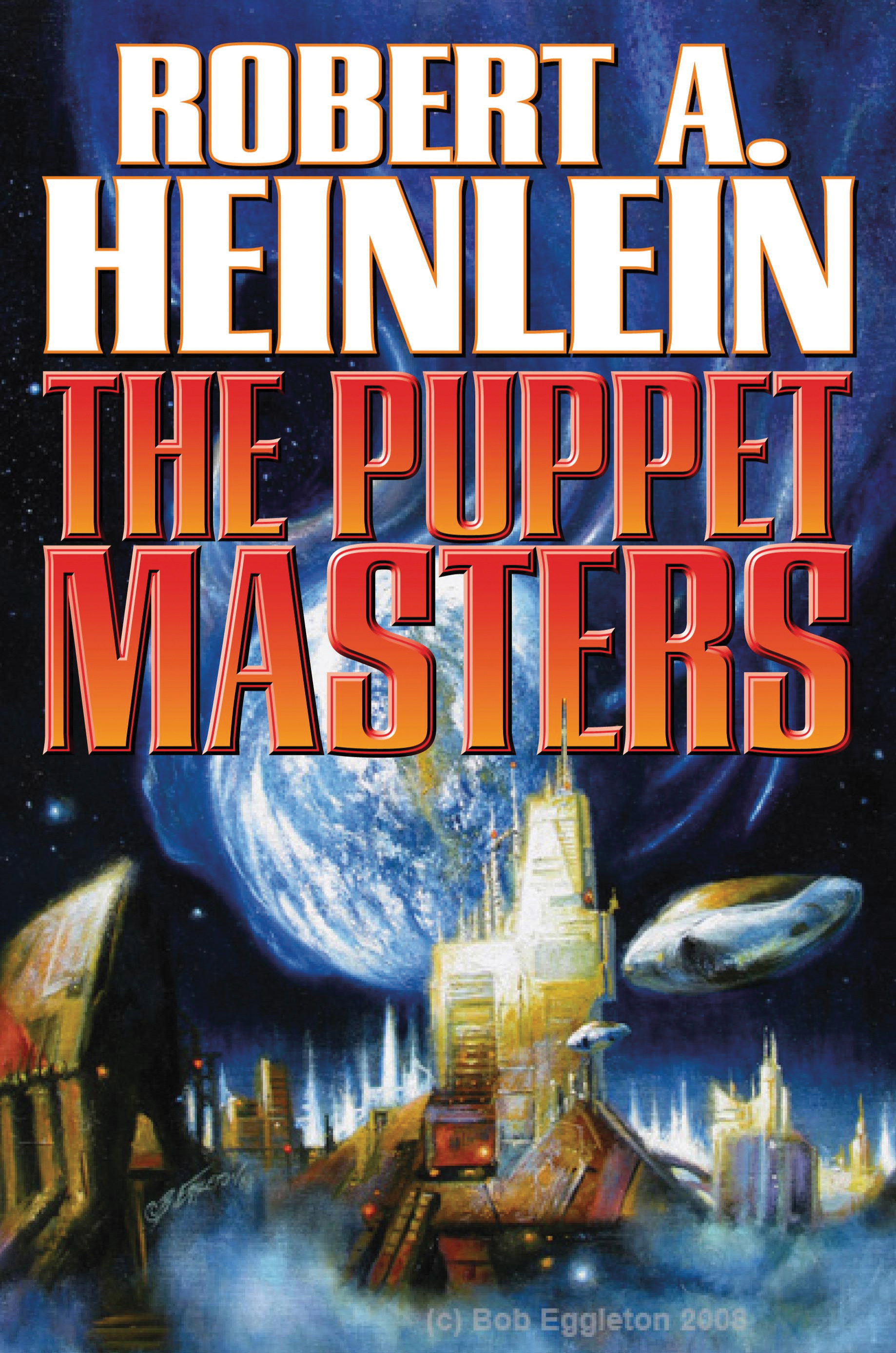Robert A. Heinlein: The Puppet Masters