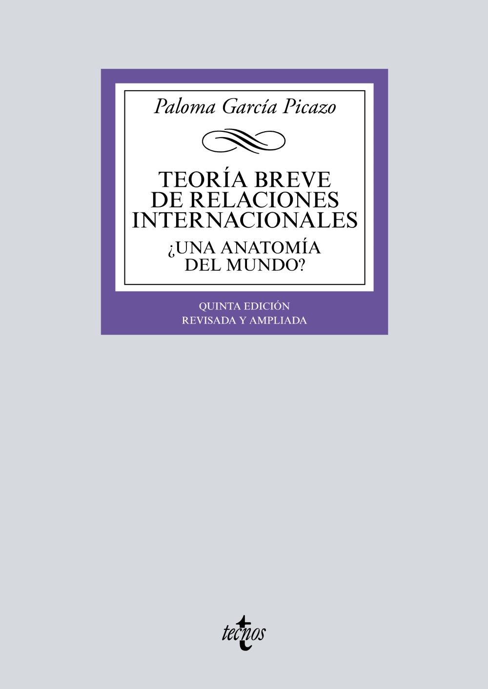 Paloma García Picazo: Teoría Breve de las Relaciones Internacionales (Paperback, Castellano language, 2013, Tecnos)