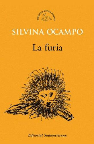 Silvina Ocampo: La furia y otros cuentos/ The Fury and Other Stories (Paperback, Spanish language, 2006, Sudamericana)