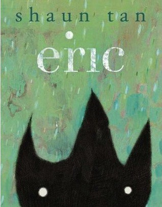 Shaun Tan: Eric (2010, Templar Publishing)