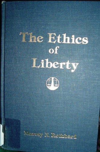 Murray N. Rothbard: The Ethics of Liberty