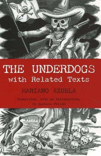 Mariano Azuela: The Underdogs (Hardcover, 2006, Hackett Publishing Company)