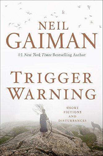 Neil Gaiman: Trigger Warning (Hardcover, 2015, William Morrow)