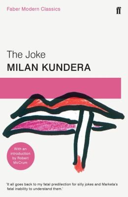 Milan Kundera: Joke (2016, Faber & Faber, Limited)