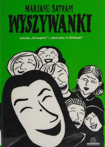 Marjane Satrapi: Wyszywanki (Polish language, 2008, Wydawnictwo Post)