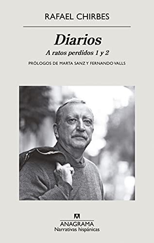 Rafael Chirbes: Diarios (Paperback, Editorial Anagrama)