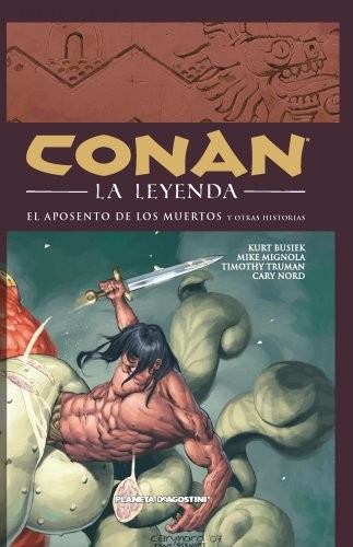 Kurt Busiek, Robert E. Howard, Cary Nord: Conan La leyenda nº 04/12 (Hardcover, 2011, Planeta Cómic)