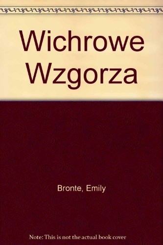 Emily Brontë: Wichrowe Wzgórza (Paperback)