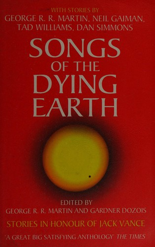 George R. R. Martin, Gardner Dozois: Songs of the dying Earth (2011, Harper Voyager)