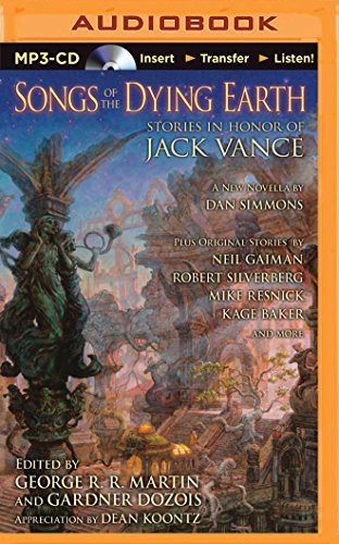 Gardner Dozois, Arthur Morey: Songs of the Dying Earth (AudiobookFormat, 2015, Brilliance Audio)