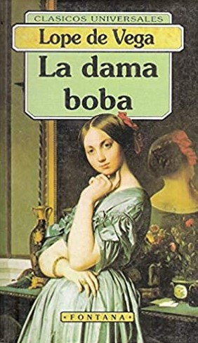 Lope de Vega: La dama boba (Hardcover, Spanish language, 1999, Edicomunicación)