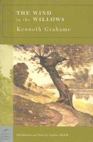 Kenneth Grahame: The Wind in the Willows (Barnes & Noble Classics Series) (Barnes & Noble Classics) (Paperback, 2005, Barnes & Noble Classics)