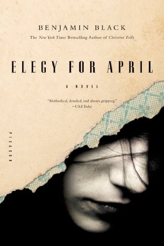 John Banville: Elegy for April (Paperback, 2011, Picador)