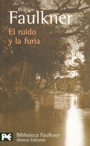 William Faulkner: El ruido y la furia / The Sound and the Fury (Paperback, Spanish language, 2004, Alianza)