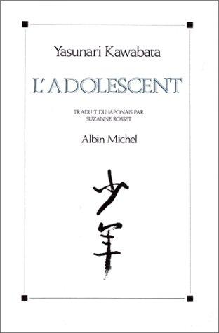 Yasunari Kawabata: L'Adolescent (Paperback, French language, Albin Michel)