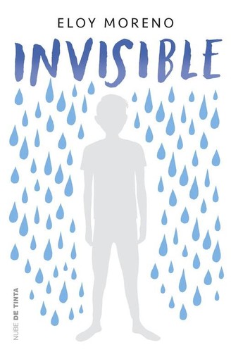 Eloy Moreno: Invisible (2022, Nube de Tinta)