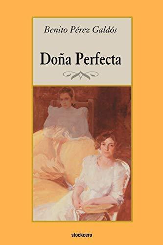 Benito Pérez Galdós: Doña Perfecta (Spanish language)