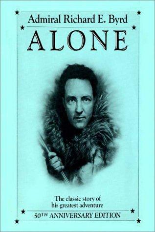 Richard Evelyn Byrd: Alone (AudiobookFormat, Books on Tape, Inc.)