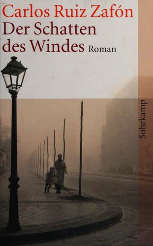 Frédéric Meaux, Carlos Ruiz Zafón, François Maspero, . ResumenExpress: Der Schatten des Windes (Paperback, German language, 2006, Suhrkamp)