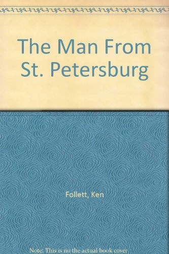 Ken Follett: The Man From St. Petersburg (1989, Random House Audio)