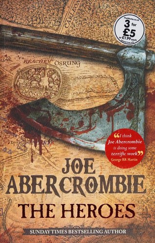 Joe Abercrombie: Heroes (2011, Gollancz)