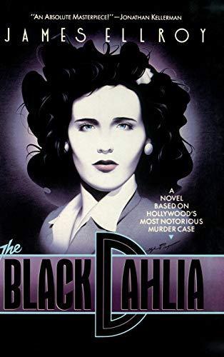 James Ellroy: The Black Dahlia (1987, Mysterious Press)