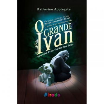 Katherine Applegate: O Grande Ivan (Hardcover, Portuguese language, 2014, Novo Conceito)