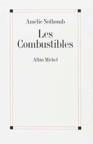 Amélie Nothomb: Les combustibles (French language, 1994)