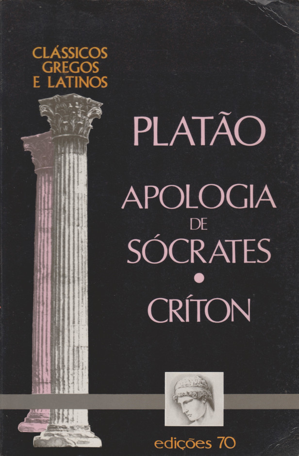 Plato: Apologia de Sócrates. Críton (Portuguese language, 1997, Edições 70)