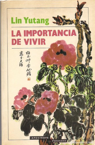 Lin, Yutang: Importancia de Vivir, La (Paperback, Spanish language, 2000, Apostrofe)