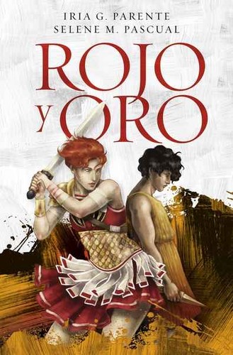 Iria G. Parente: Rojo y Oro (2017, Penguin Random House)