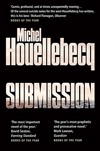 Michel Houellebecq: SUBMISSION (UK TPB) (2016, William Heinemann)