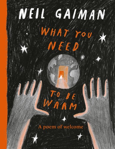 Pam Smy, Neil Gaiman, Yuliya Gwilym, Nadine Kaadan, Daniel Egnéus: What You Need to Be Warm (2023, HarperCollins Publishers)