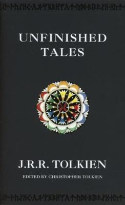 J.R.R. Tolkien, Christopher Tolkien, Christopher Tolkien: Unfinished Tales