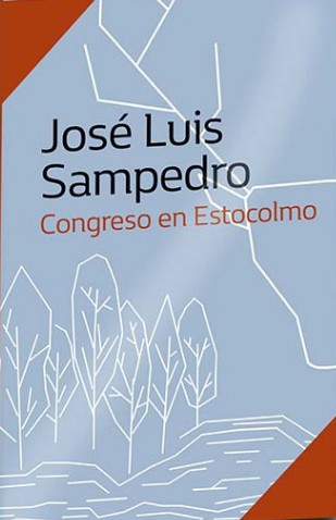 José Luis Sampedro: Congreso en Estocolmo (Paperback, Spanish language, 2019, Penguin Random House)