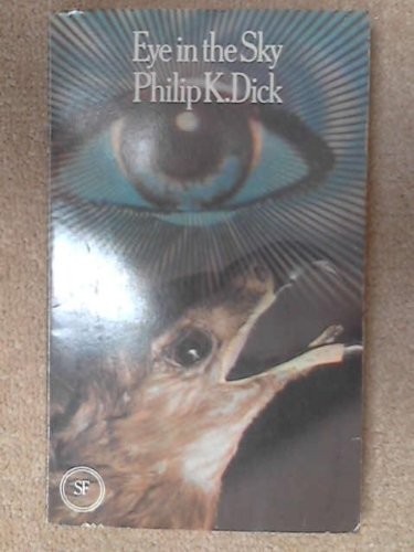 Philip K. Dick: Eye in the Sky (Paperback, 1971, Arrow Books Ltd)