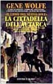 Gene Wolfe: La cittadella dell'autarca. (Paperback, 1998)