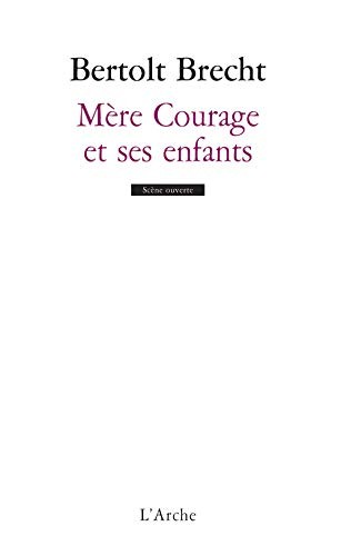 Bertolt Brecht: Mère Courage et ses enfants (French language, 1975, l'Arche, L ARCHE)