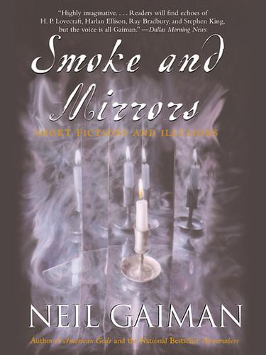 Neil Gaiman, Brian Keene, Joe Hill, Joe R. Lansdale, Richard Chizmar, William Peter Blatty, Kealan Patrick Burke, Ray Garton: Smoke and Mirrors (EBook, 2001, HarperCollins)