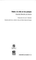 Eduarda Mansilla de García: Pablo, o, La vida en las pampas (Spanish language, 2007, Biblioteca Nacional)