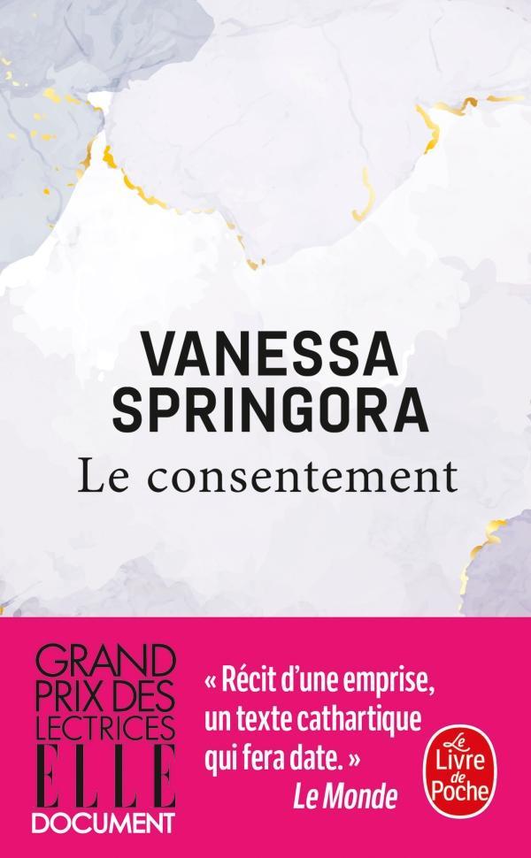 Vanessa Springora: Le consentement (French language, 2021, Le Livre de poche)