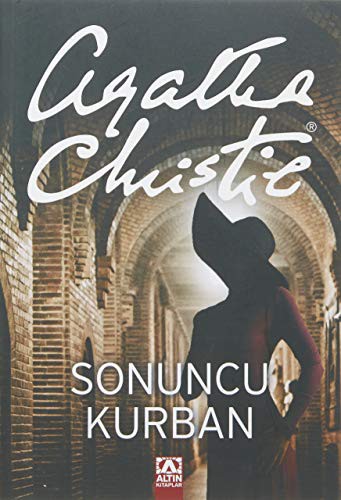 Agatha Christie: Sonuncu Kurban (Paperback, 2006, Altin Kitaplar)