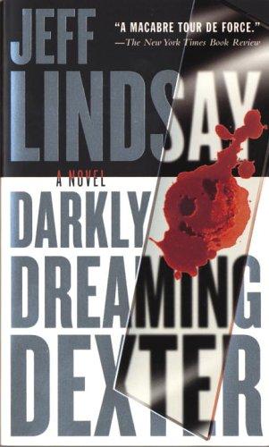 Jeff Lindsay: Darkly Dreaming Dexter (Paperback, 2005, Vintage)