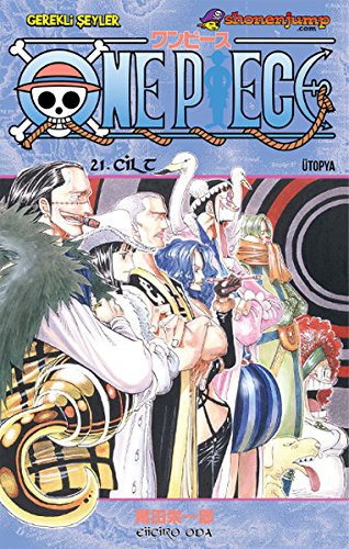 Eiichiro Oda: One Piece 21 - Utopya (Paperback, Turkish language, 2015, Gerekli Seyler Yayincilik)