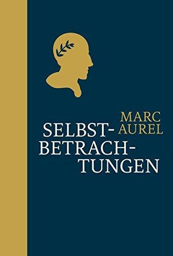 Marcus Aurelius: Selbstbetrachtungen (German language, 1903)