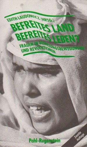 Edith Laudowicz: Befreites Land, befreites Leben? (Paperback, German language, 1989, Pahl-Rugenstein Verlag)